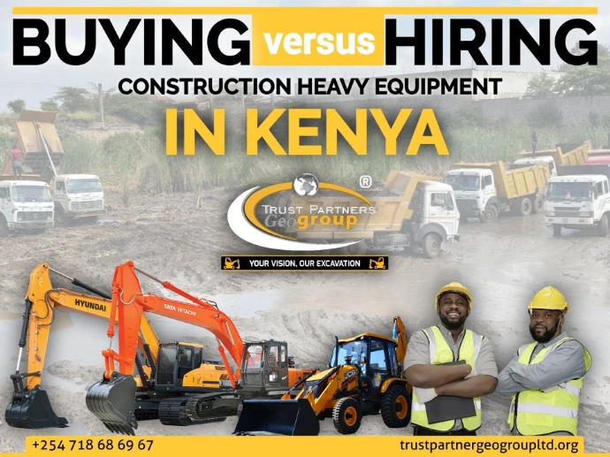 Trust Partners Geo-Group: Buying vs. Renting Heavy Equipment — project gear and operations across Nairobi and surrounding areas, including Kiambu (Kikuyu, Thika), Nakuru ( Nakuru Town, Rift Valley suburbs), Machakos (Syokimau, Kangundo), Kisumu (Milimani, Kisumu Central), and Narok (Ekerako, Narok Town); visuals of urban and peri-urban construction sites in central, south, and western Kenya with heavy machinery, site prep, and fleet management.