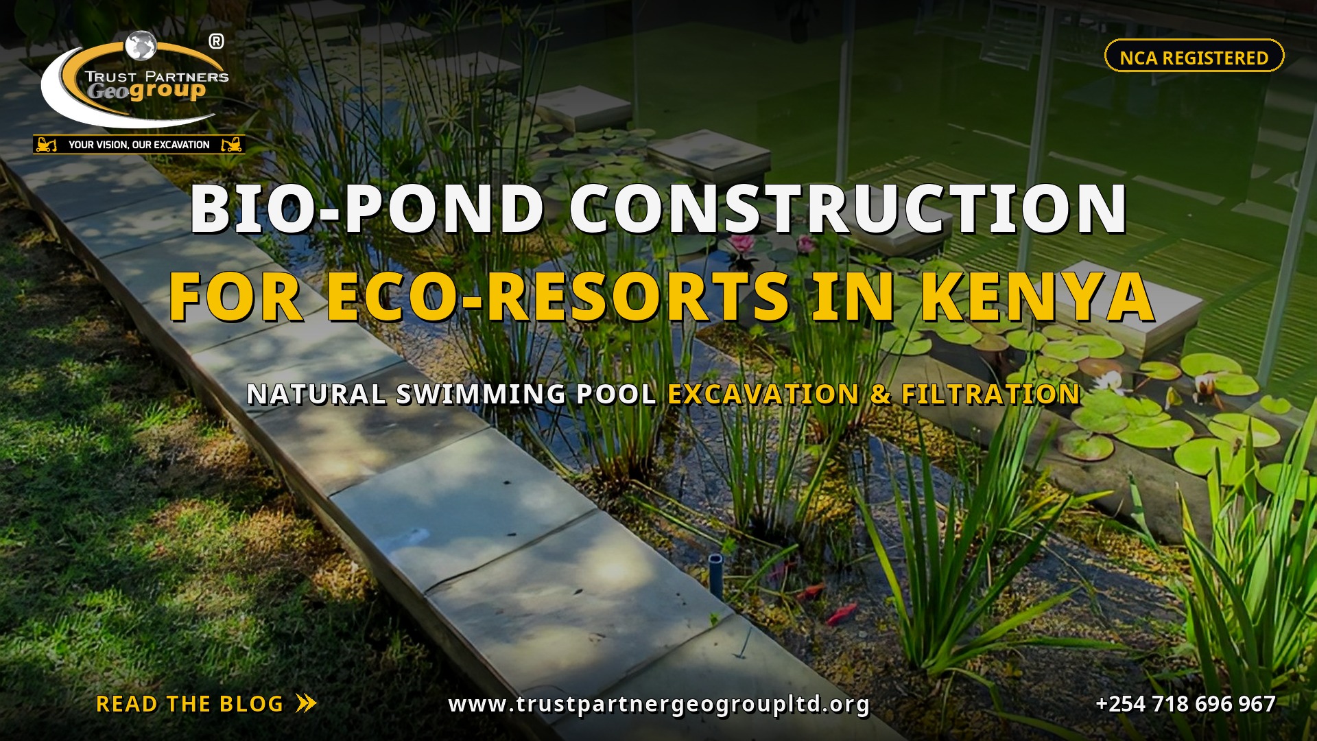TRUST PARTNERS GEO-GROUP blog poster on bio-pond construction for eco-resorts in Kenya — natural swimming pool with lily pads, aquatic plants and stone stepping pads, covering natural swimming pool excavation and filtration systems at trustpartnergeogroupltd.org