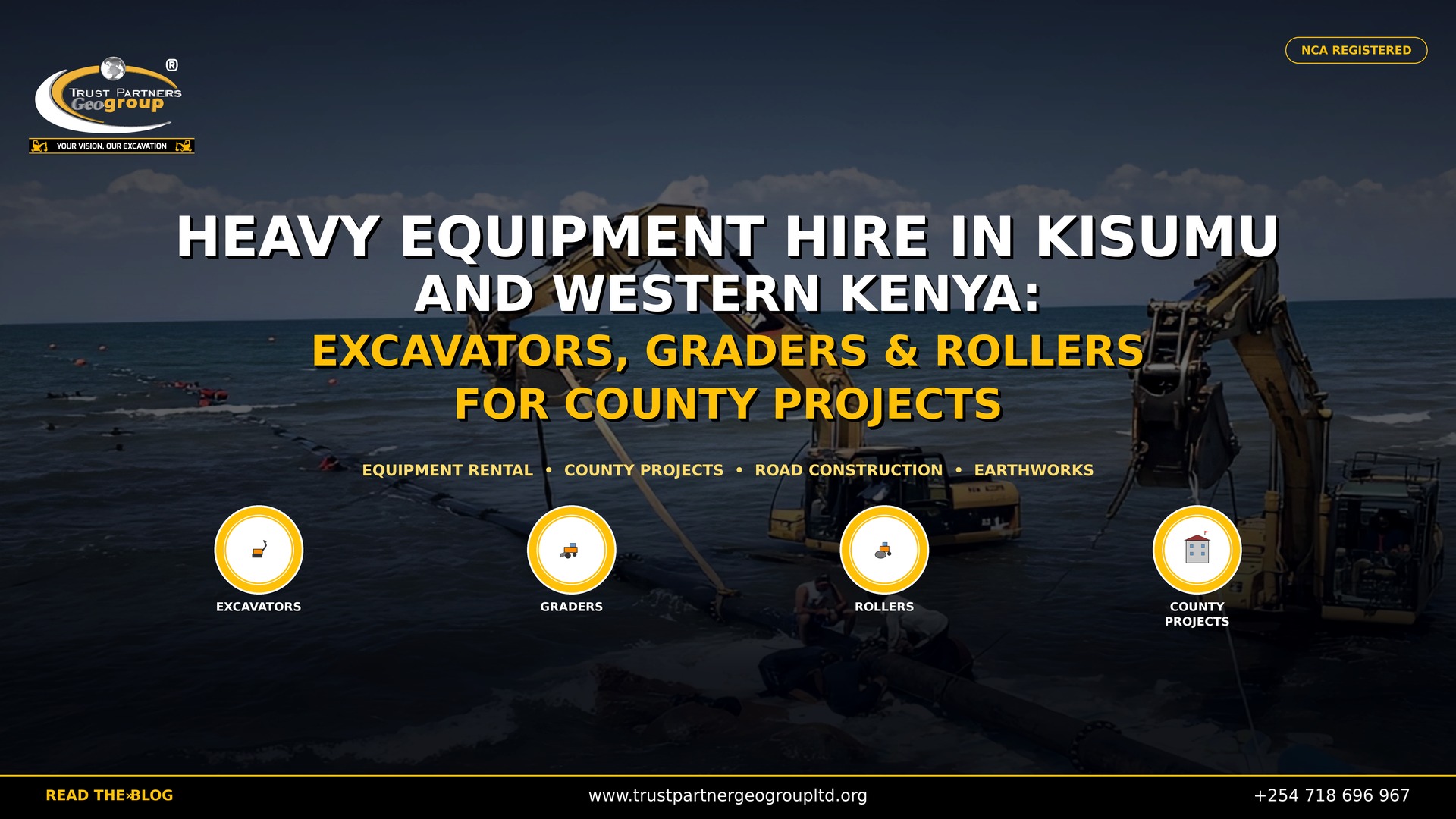 Heavy equipment hire in Kisumu and Western Kenya by Trust Partners Geo-Group. Excavators, graders, and rollers for county projects, road construction, and earthworks in Kisumu, Kakamega, Bungoma, and across Western Kenya. NCA registered contractor.