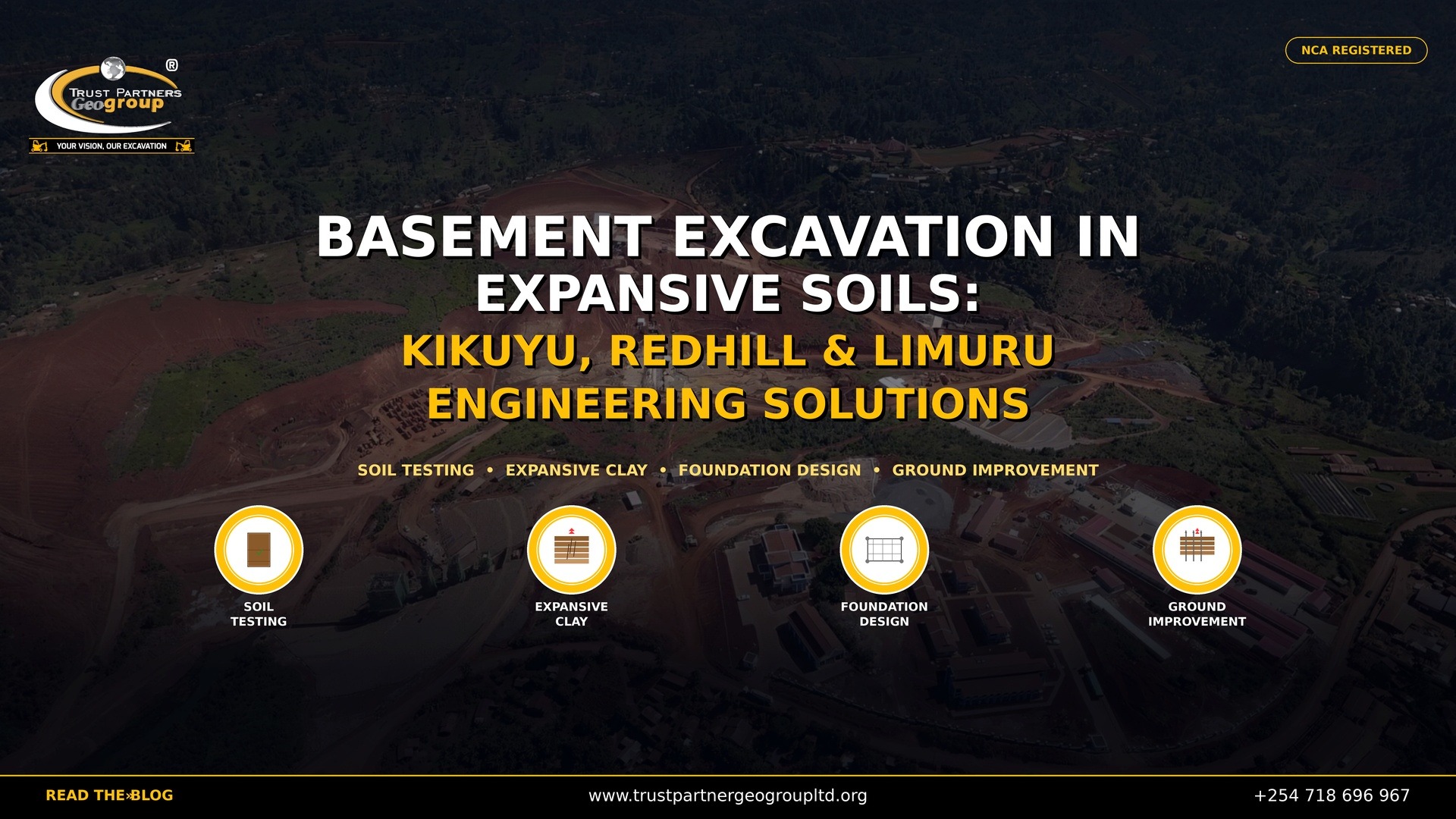 Basement excavation in expansive soils in Kikuyu, Redhill and Limuru by Trust Partners Geo-Group. Engineering solutions for expansive clay soil challenges including soil testing, foundation design, and ground improvement for basement construction in Nairobi's highland areas. NCA registered contractor.