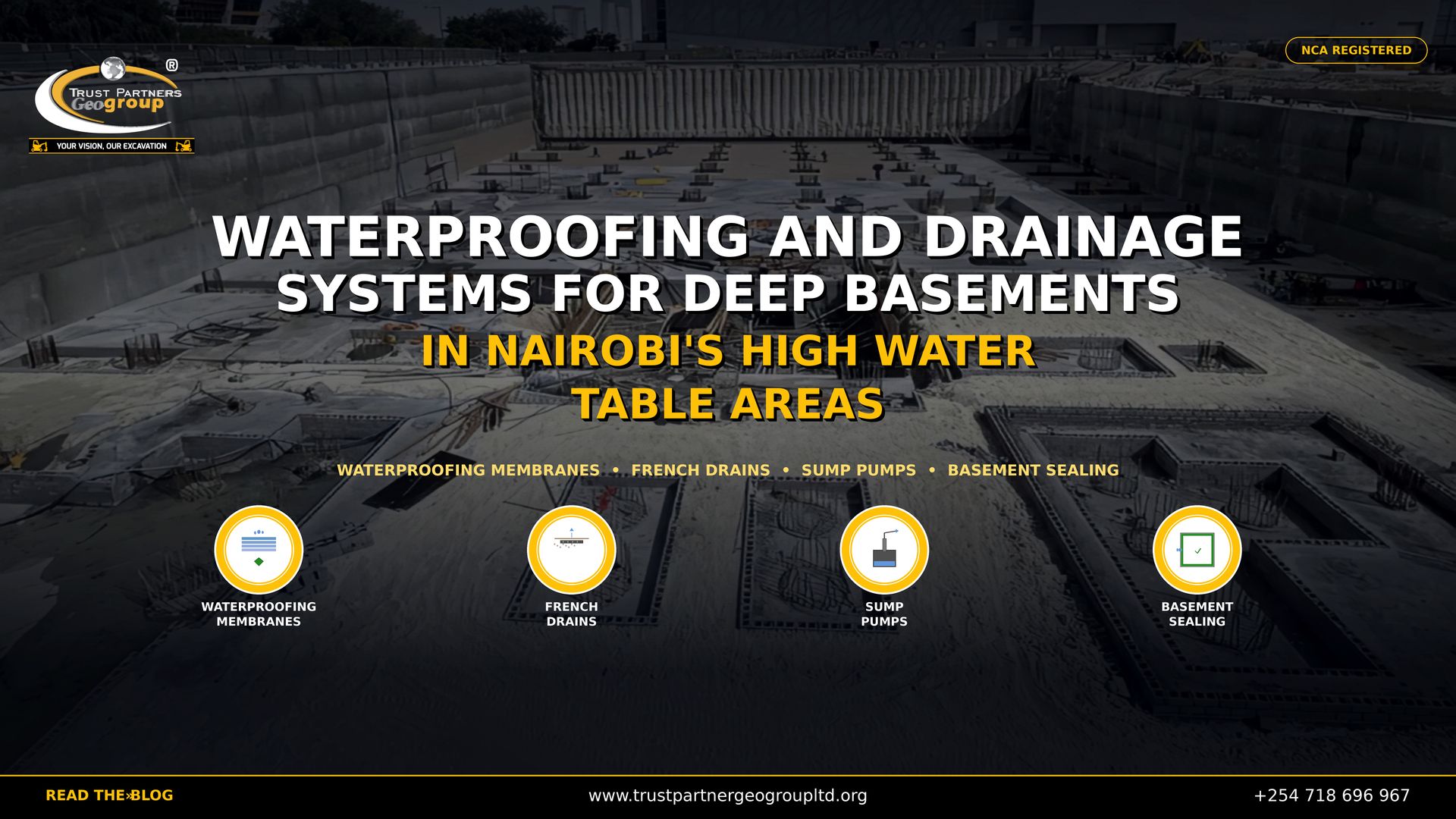 Waterproofing and drainage systems for deep basements in Nairobi's high water table areas by Trust Partners Geo-Group. Basement waterproofing membranes, French drains, sump pumps, and basement sealing solutions for underground construction in wet soil conditions. NCA registered contractor.