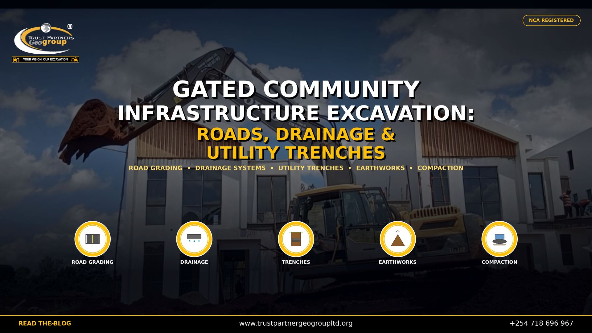 Main poster for Trust Partners Geo-Group gated community infrastructure excavation services in Kenya. Features a Volvo EC210D excavator working on a modern residential estate with white contemporary buildings and wooden cladding. Headline reads "Gated Community Infrastructure Excavation: Roads, Drainage & Utility Trenches." Five infrastructure service icons: Road Grading, Drainage, Trenches, Earthworks, and Compaction. NCA registered contractor. Website: trustpartnergeogroupltd.org | Contact: +254 718 696 967.