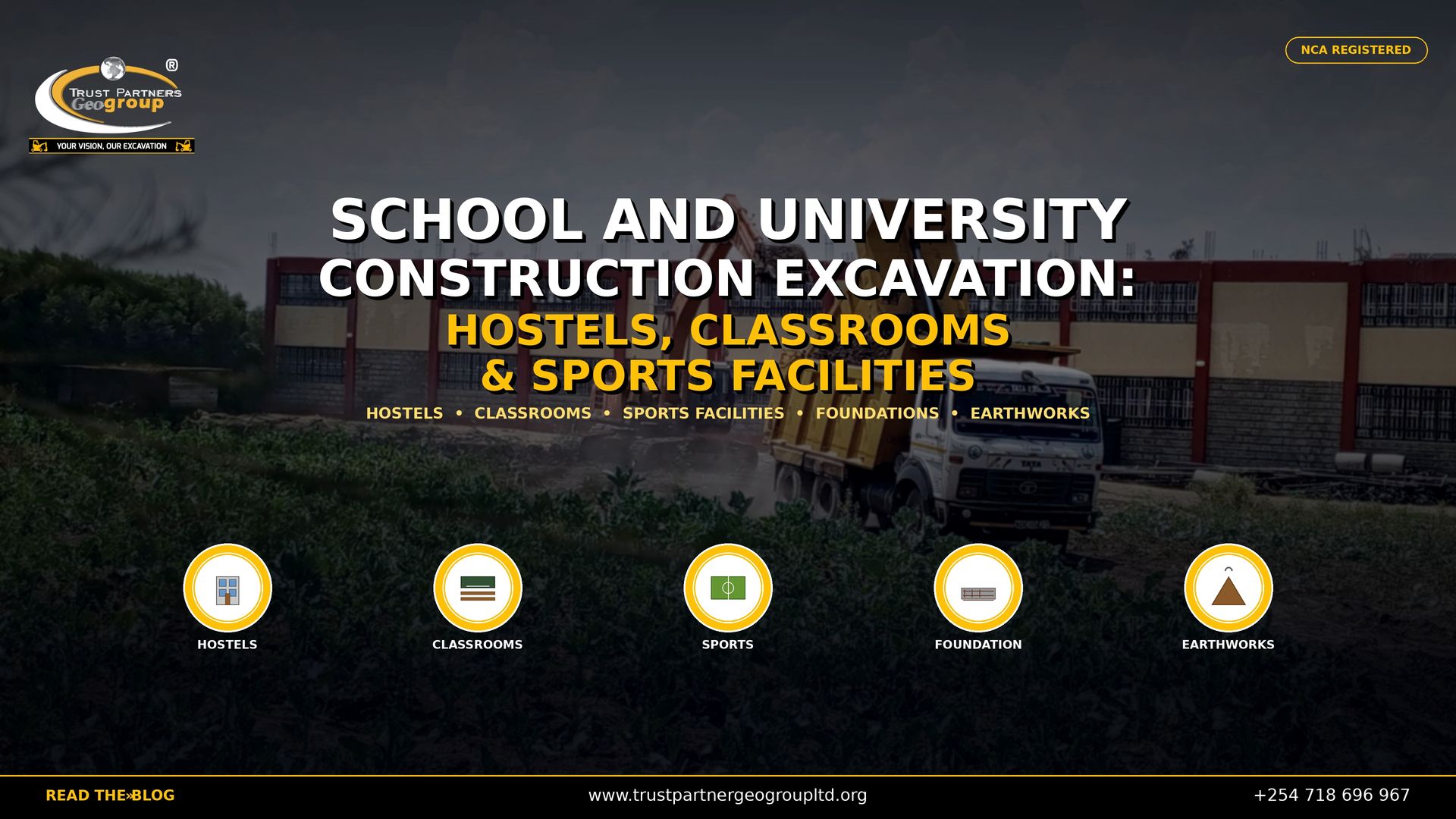 Blog cover collage for Trust Partners Geo-Group school and university construction excavation services in Kenya. Three smoothly blended photos: a Tata dump truck and excavator at a school construction site with crops in the foreground; two high-rise apartment buildings under construction with green safety netting; and a large construction site with a tower crane next to a water feature. Headline reads "School and University Construction Excavation: Hostels, Classrooms & Sports Facilities." Service tags: Hostels, Classrooms, Sports Facilities, Foundations, Earthworks. NCA registered contractor. Website: trustpartnergeogroupltd.org | Contact: +254 718 696 967.