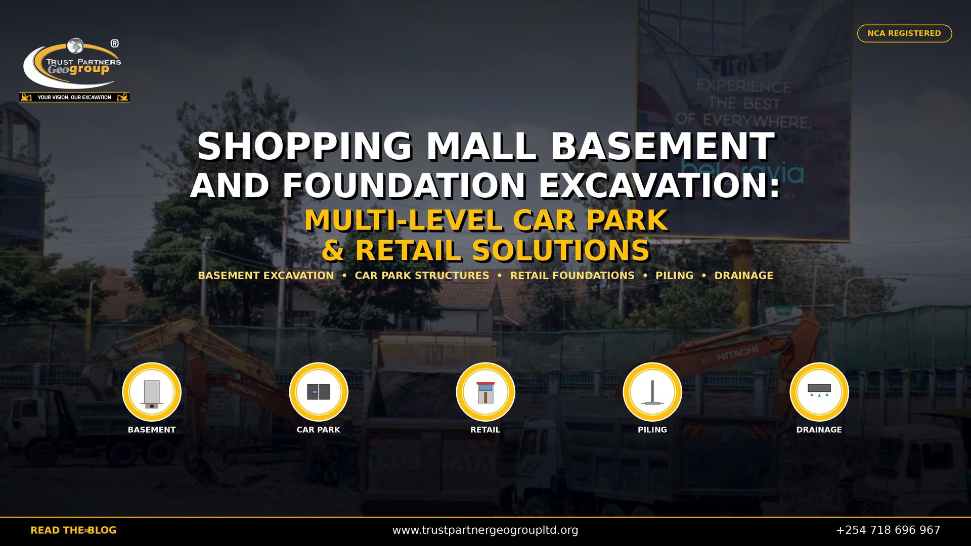 SHOPPING MALL BASEMENT AND FOUNDATION EXCAVATION: MULTI - LEVEL CAR PARK & RETAIL SOLUTIONS IN KENYA