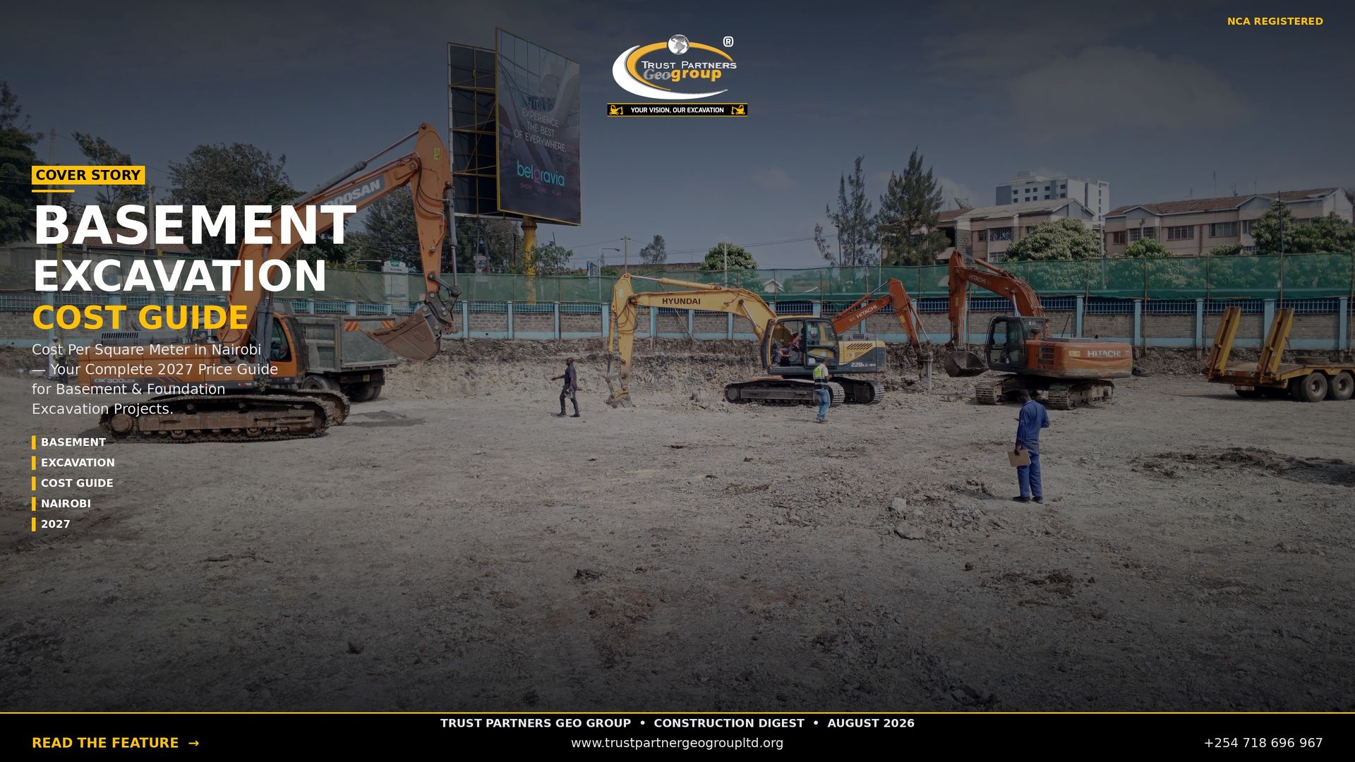 A professional magazine cover-style poster for Trust Partners Geo Group Ltd. featuring an urban excavation site with orange Doosan, Hyundai, and Hitachi excavators on a gravel surface, with a large Belgravia billboard and residential buildings in the background. Full dark cinematic overlay with the company logo as a top-center masthead, "NCA REGISTERED" text top-right, gold "COVER STORY" badge, and large left-aligned headline "BASEMENT EXCAVATION COST GUIDE". Body copy reads "Cost Per Square Meter in Nairobi — Your Complete 2027 Price Guide for Basement & Foundation Excavation Projects." Gold vertical-bar feature tags list Basement, Excavation, Cost Guide, Nairobi, and 2027. The masthead "TRUST PARTNERS GEO GROUP • CONSTRUCTION DIGEST • AUGUST 2026" sits at bottom center above a black footer bar with CTA, website, and phone number.