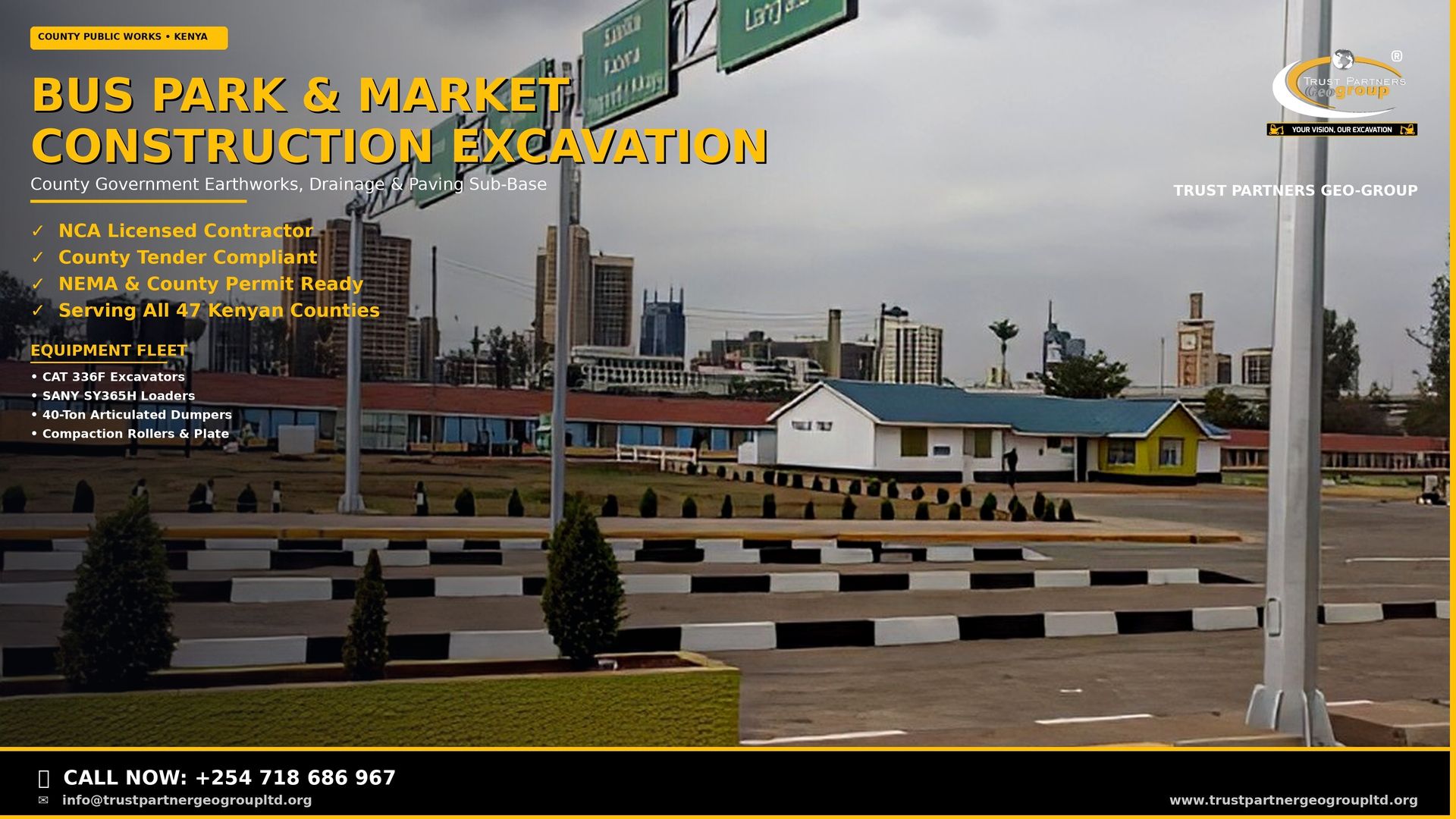 Professional 4K Open Graph poster for Trust Partners Geo-Group showing a Kenyan county bus park terminal with directional road signs for Ngong, Karen, and Kawangware, the Nairobi skyline in the background, and paved public space with black-and-white striped curbs. Bold yellow title text reads Bus Park & Market Construction Excavation with County Government Earthworks subtitle, NCA Licensed and County Tender Compliant trust badges, equipment fleet details including CAT 336F Excavators and SANY SY365H Loaders, company logo top-right, and a solid black CTA bar at the bottom with click-to-call phone number +254 718 686 967 and website www.trustpartnergeogroupltd.org. Yellow accent lines on the right edge and bottom.