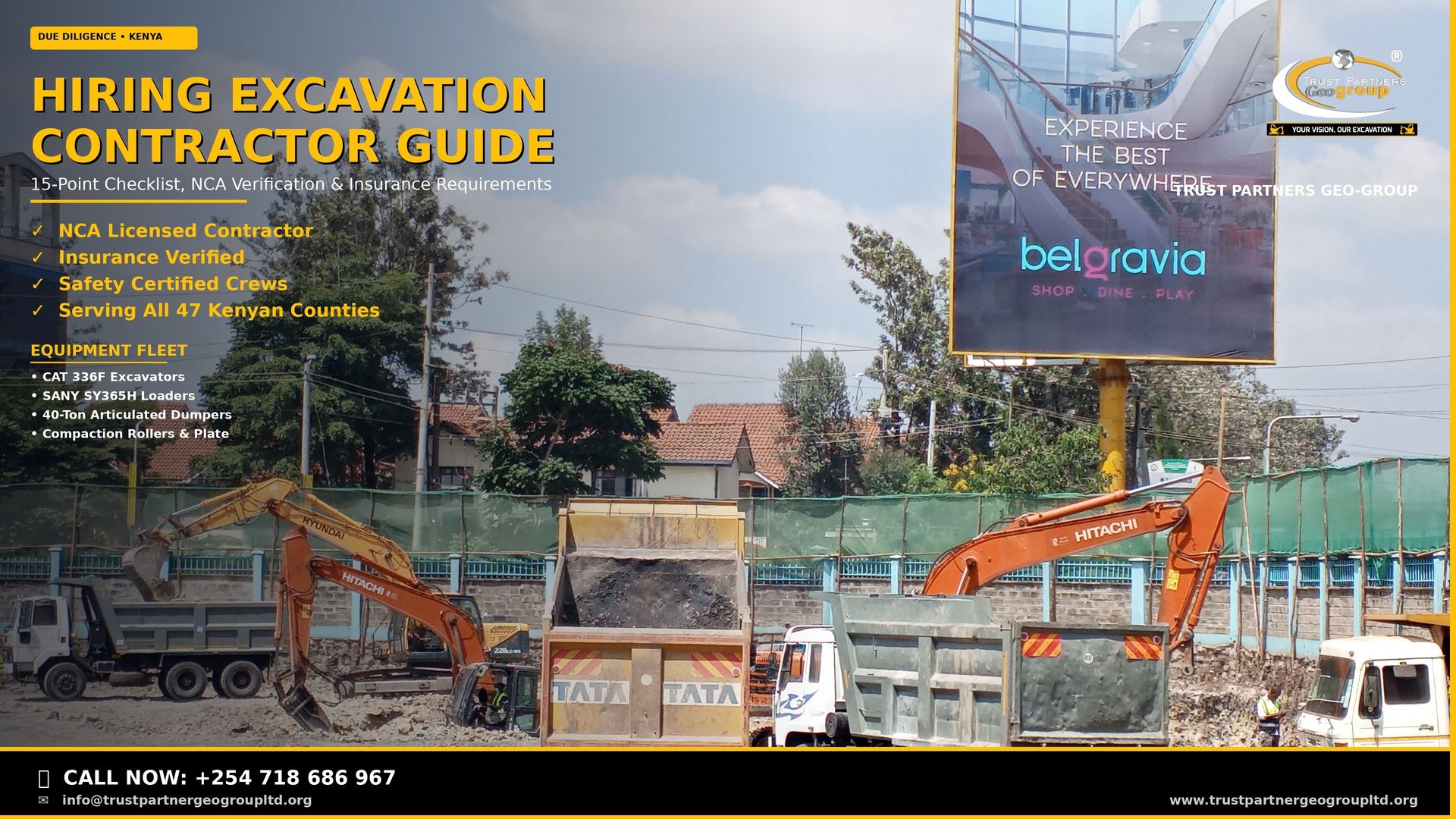 Professional 4K Open Graph poster for Trust Partners Geo-Group showing an urban construction site in Kenya with orange Hitachi and yellow Hyundai excavators, Tata and white dump trucks, green safety fencing, and a large Belgravia billboard in the background. Bold yellow title text reads Hiring Excavation Contractor Guide with 15-Point Checklist, NCA Verification & Insurance Requirements subtitle, NCA Licensed and Insurance Verified trust badges, equipment fleet details including CAT 336F Excavators and SANY SY365H Loaders, company logo top-right, and a solid black CTA bar at the bottom with click-to-call phone number +254 718 686 967 and website www.trustpartnergeogroupltd.org. Yellow accent lines on the right edge and bottom.