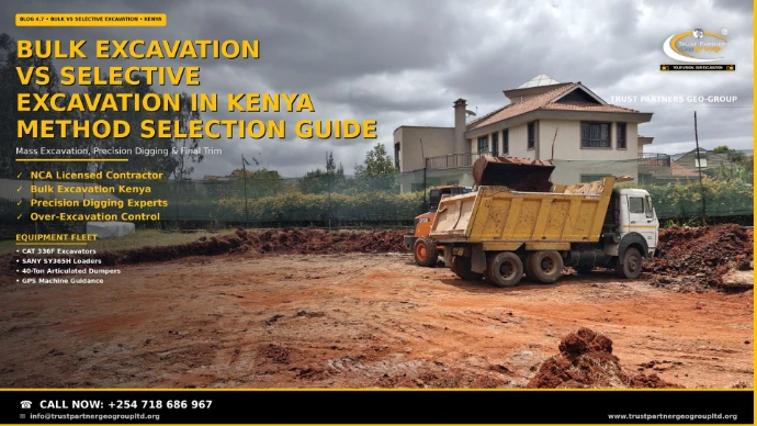Bulk vs selective excavation in Kenya — Trust Partners Geo Group yellow tipper truck loaded with red soil on a cleared residential construction plot, with an excavator and a finished house in the background. NCA licensed contractor for mass excavation, precision digging, over-excavation control, and final trim. Call +254 718 686 967