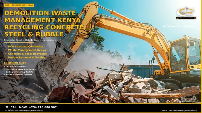 Demolition waste management in Kenya — a Trust Partners Geo Group yellow excavator with a sorting bucket working through a mixed rubble pile of broken concrete, timber, and sheet metal at a demolition site, with dust suppression mist and tarp-covered debris stacks behind. NCA licensed contractor for concrete and steel recycling, rubble removal, and waste sorting. Call +254 718 686 967