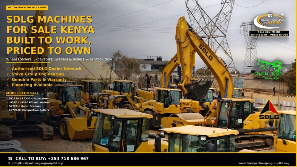 SDLG machines for sale in Kenya — a full fleet of yellow SDLG equipment at the Trust Partners Geo Group yard in Ruai, Nairobi: E6255H and E6215H crawler excavators, L956F and L958F wheel loaders, G9220H motor graders, and RS7260H compaction rollers in stock now. Sold by Trust Partners Geo Group, sub-dealer of Crucial Tools Services Ltd, authorized SDLG dealer, with Volvo Group engineering, genuine parts, warranty, and financing available. Call +254 718 686 967 to buy