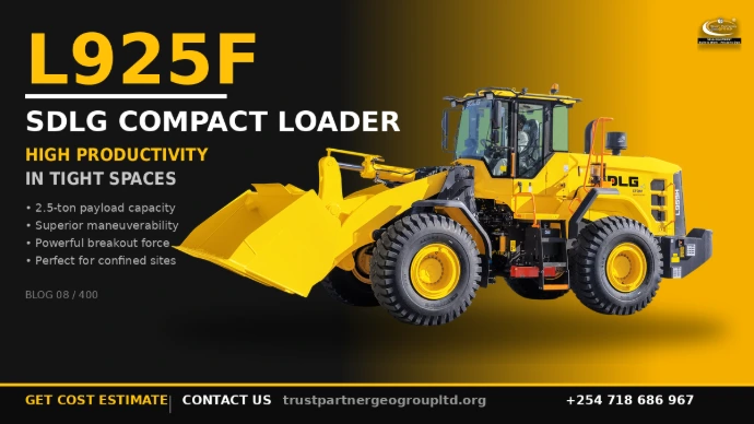 Promotional graphic for Blog 8 of 400 in the SDLG Equipment Kenya series. Features the SDLG L925F compact loader, a 2.5-ton payload capacity loader designed for high productivity in tight spaces and confined construction sites. Yellow and black branded design with Trust Partners Geo Group logo. Call-to-action: Get cost estimate, contact us at +254 718 686 967, or visit trustpartnergeogroupltd.org.